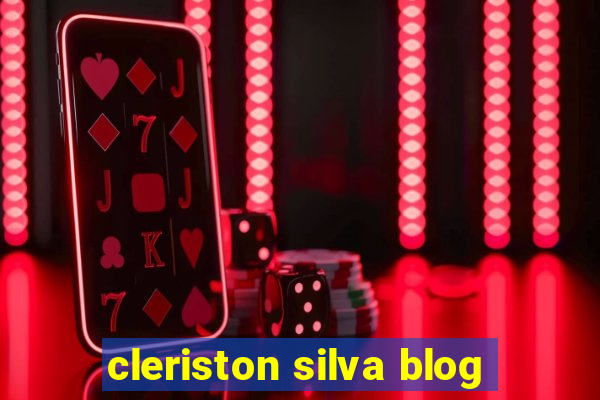 cleriston silva blog